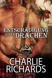 Entschädigung eines Drachen - Charlie Richards - E-Book