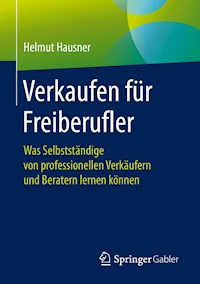 Verkaufen für Freiberufler - Helmut Hausner - E-Book