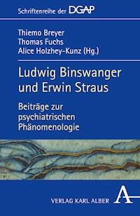 Ludwig Binswanger und Erwin Straus -  - E-Book