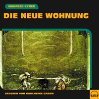 Die neue Wohnung - Manfred Kyber - Hörbuch