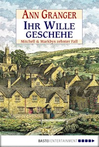 Ihr Wille geschehe - Ann Granger - E-Book