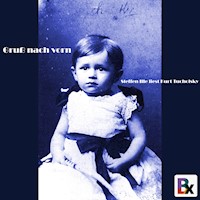 Gruß nach vorn - Kurt Tucholsky - Hörbuch