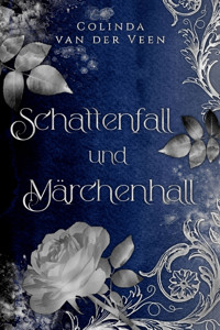 Schattenfall und Märchenhall - Colinda van der Veen - E-Book