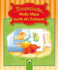 Molly Maus sucht ein Zuhause - Ulrike Rogler - E-Book