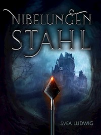 Nibelungen Stahl - Svea Ludwig - E-Book
