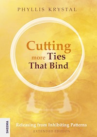 Cutting more Ties That Bind - Phyllis Krystal - E-Book