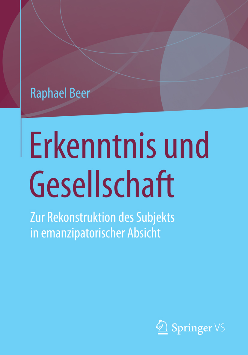 Erkenntnis und Gesellschaft - Raphael Beer - E-Book