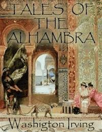 Tales of the Alhambra - Washington Irving - E-Book