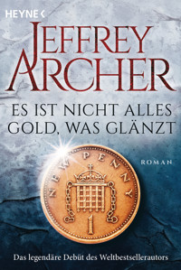 Es ist nicht alles Gold, was glänzt - Jeffrey Archer - E-Book