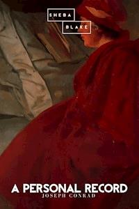 A Personal Record - Joseph Conrad - E-Book