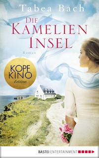 Die Kamelien-Insel - Tabea Bach - E-Book