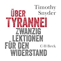 Über Tyrannei - Timothy Snyder - E-Book + Hörbuch