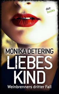 Liebeskind - Weinbrenners dritter Fall - Monika Detering - E-Book