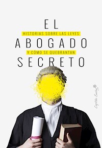 El abogado secreto - aa.vv - E-Book