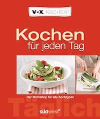 VOX Kochen für jeden Tag - Diane Dittmer - E-Book
