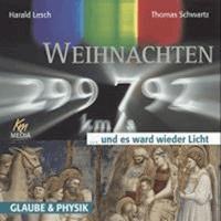 Weihnachten ... und es ward wieder Licht - Harald Lesch - Hörbuch