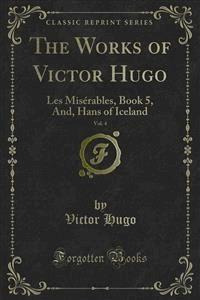 The Works of Victor Hugo - Victor Hugo - E-Book