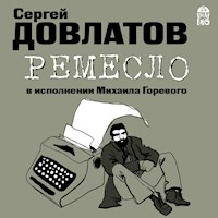 Ремесло - Сергей Довлатов - Hörbuch