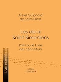 Les deux Saint-Simoniens - Ligaran - E-Book