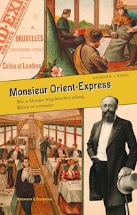 Monsieur Orient-Express - Gerhard J.  Rekel - E-Book