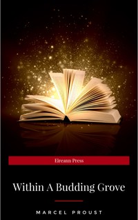 In Search of Lost Time, Vol. II: Within a Budding Grove (Modern Library Classics) (v. 2) - Marcel Proust - E-Book