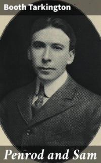 Penrod and Sam - Booth Tarkington - E-Book