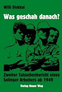 Was geschah danach? - Willi Dickhut - E-Book