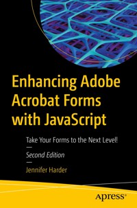 Enhancing Adobe Acrobat Forms with JavaScript - Jennifer Harder - E-Book