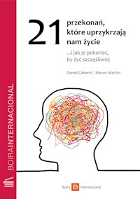 21 przekonań, które - Daniel Gabarró - E-Book