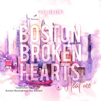 Boston Broken Hearts: Heal me (Boston-Broken-Hearts-Reihe 3) - Dana Isa Lenz - Hörbuch