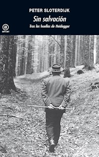 Sin salvación - Peter Sloterdijk - E-Book