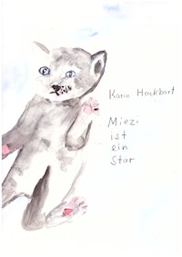 Miezi ist ein Star - Karin Hackbart - E-Book