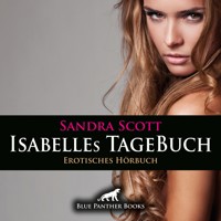 Isabelles TageBuch / Erotik Audio Story / Erotisches Hörbuch - Sandra Scott - E-Book + Hörbuch