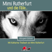 Mimi Rutherfurt, Folge 68: Wolfsaugen (ungekürzt) - Silke Walter - Hörbuch