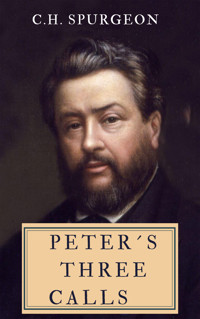 Peter´s Three Calls - C. H. Spurgeon - E-Book