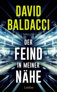 Der Feind in meiner Nähe - David Baldacci - E-Book