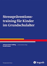 Stresspräventionstraining für Kinder im Grundschulalter - Johannes Klein-Hessling - E-Book