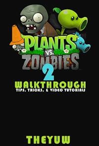 Plants vs. Zombies 2 - Theyuw - E-Book
