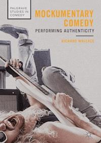Mockumentary Comedy - Richard Wallace - E-Book