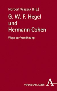 G. W. F. Hegel und Hermann Cohen - - E-Book