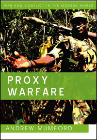 Proxy Warfare - Andrew Mumford - E-Book