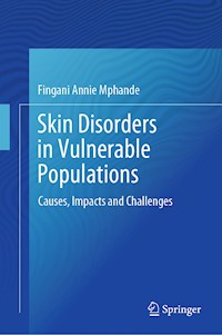 Skin Disorders in Vulnerable Populations - Fingani Annie Mphande - E-Book
