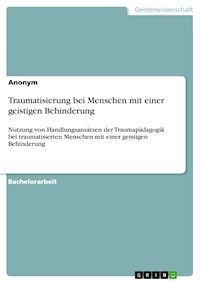 Traumatisierung bei Menschen mit einer geistigen Behinderung - - E-Book