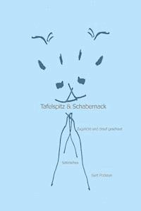 Tafelspitz & Schabernack - Gert Podszun - E-Book