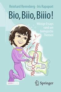 Bio, Biio, Biiio! - Reinhard Renneberg - E-Book