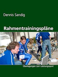 Rahmentrainingspläne - Dennis Sandig - E-Book