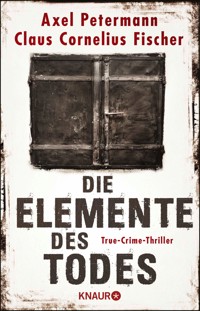 Die Elemente des Todes - Axel  Petermann - E-Book