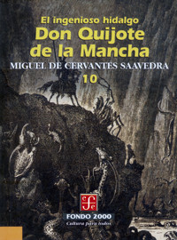 El ingenioso hidalgo don Quijote de la Mancha, 10 - Miguel de Cervantes Saavedra - E-Book