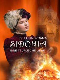 Sidonia - Bettina Szrama - E-Book