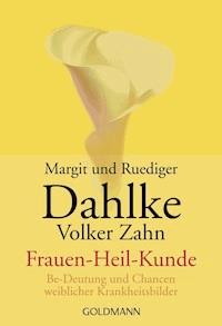 Frauen - Heil - Kunde - Ruediger Dahlke - E-Book